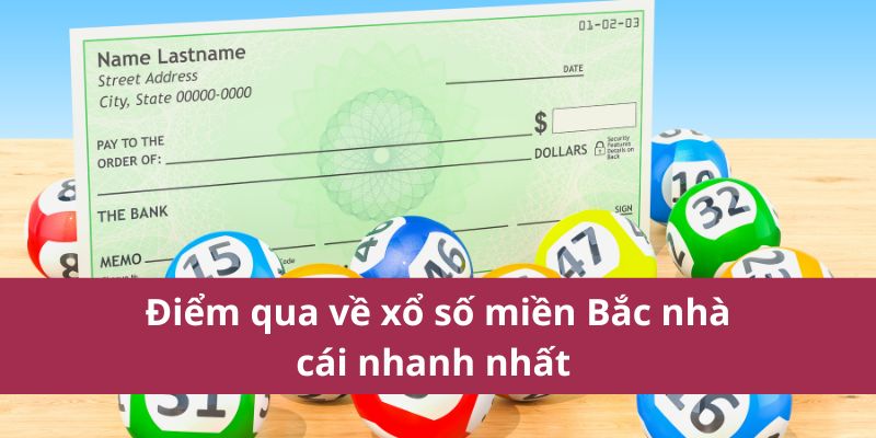 Bí Quyết Đánh Xổ Số Miền Bắc Từ Cao Mới Nhất Năm 2025 2 Điểm qua về xổ số miền Bắc nhà cái nhanh nhất